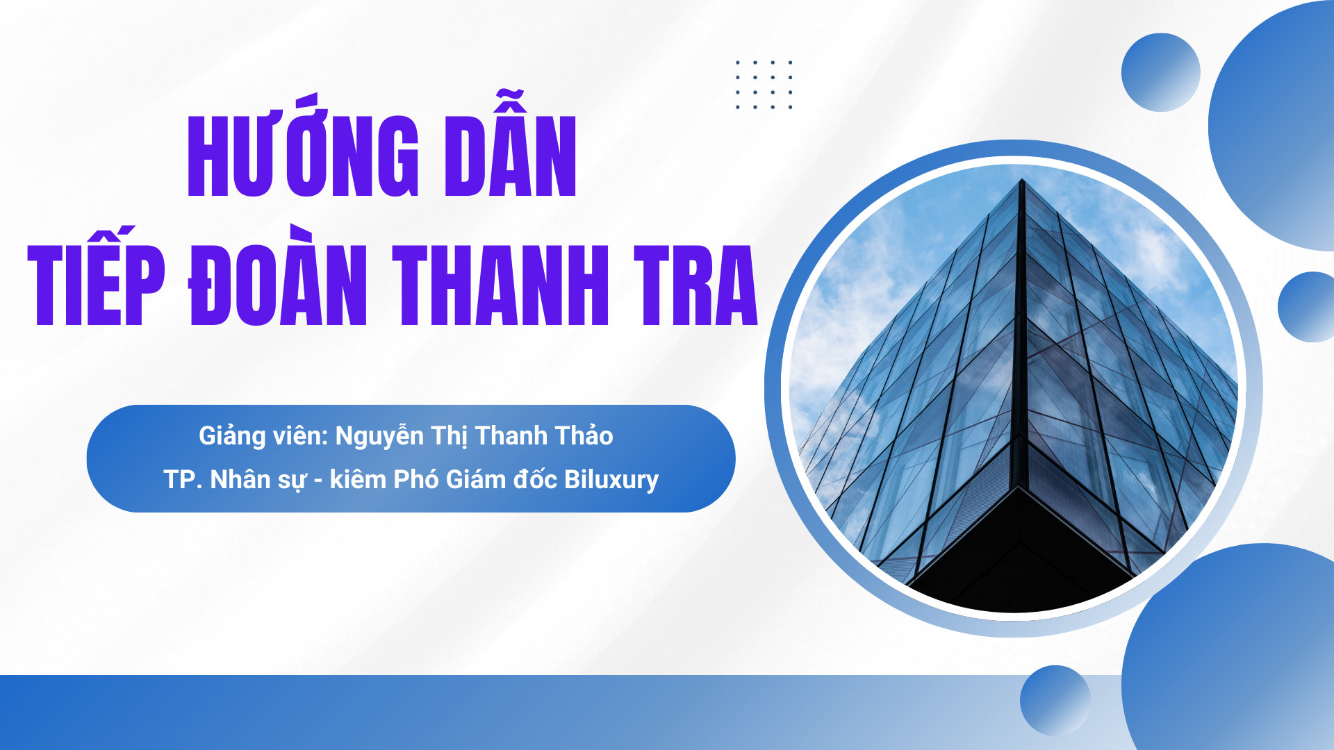KN 11.25 – HƯỚNG DẪN TIẾP ĐOÀN THANH TRA